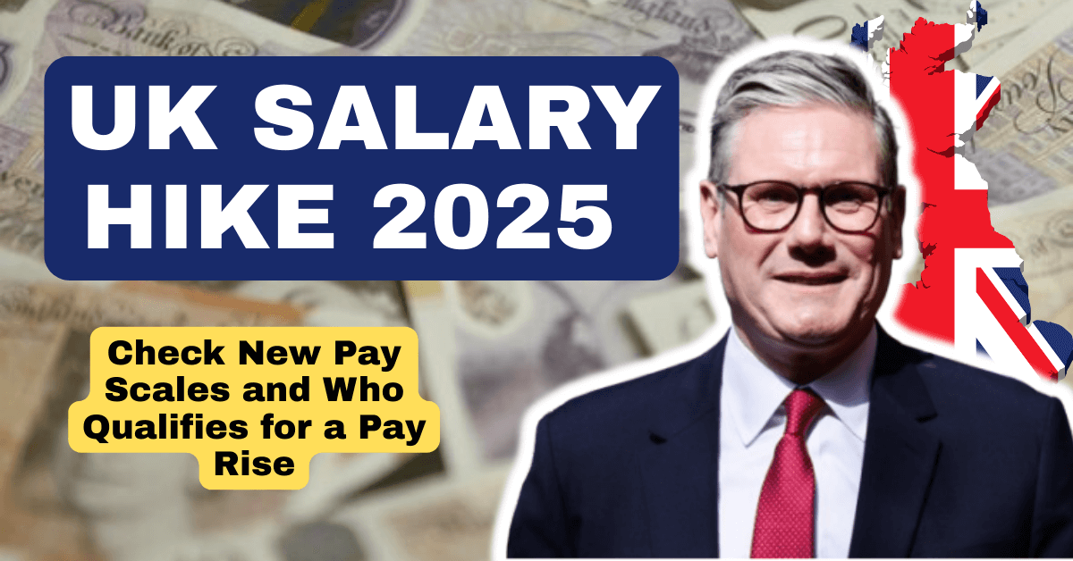 UK Salary Hike 2025