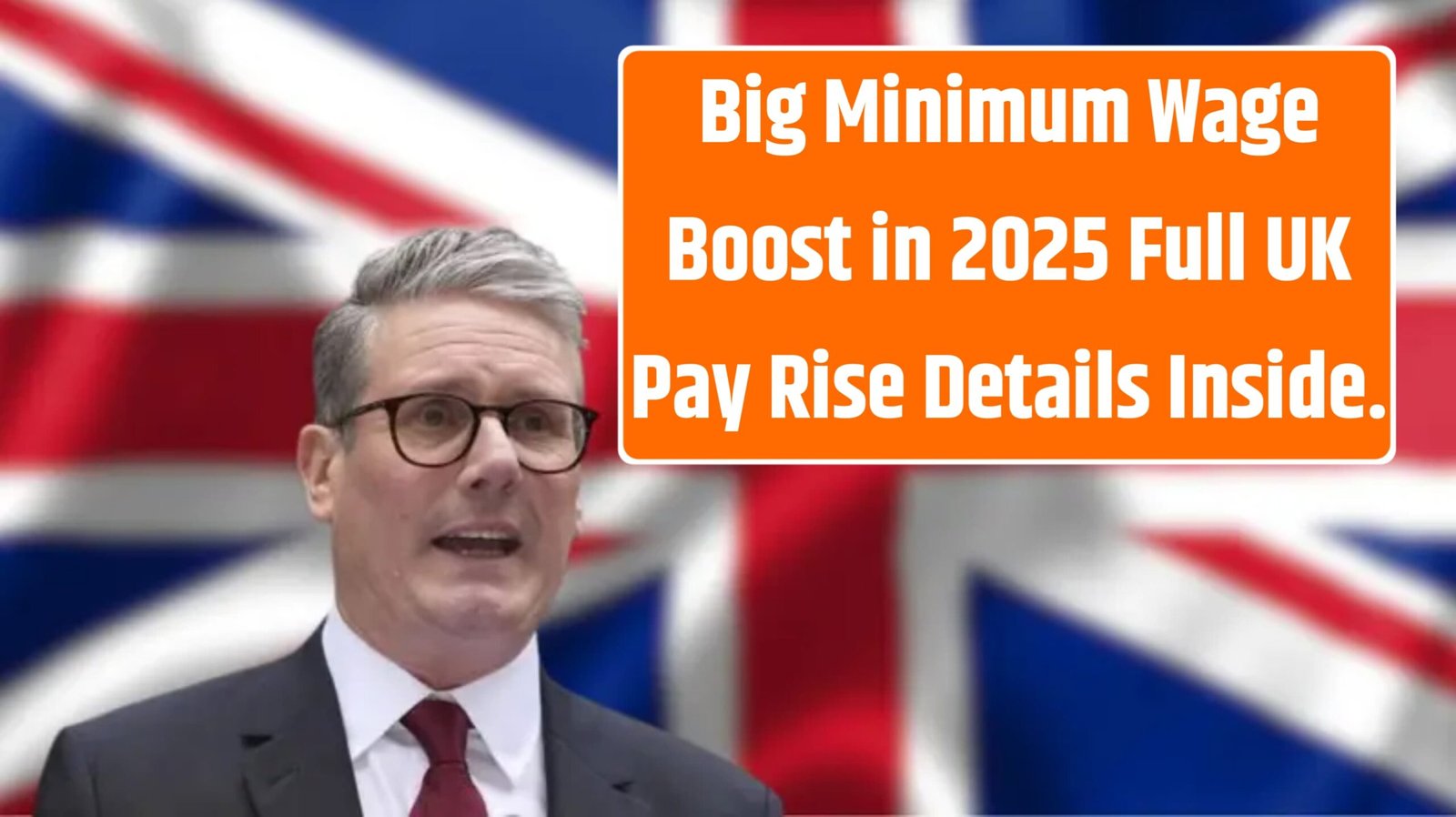 Big Minimum Wage Boost in 2025 – Full UK Pay Rise Details Inside